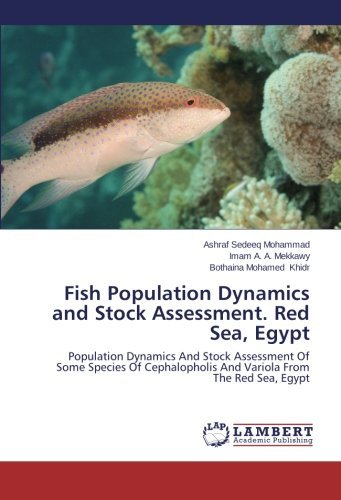 Cover for Bothaina Mohamed Khidr · Fish Population Dynamics and Stock Assessment. Red Sea, Egypt: Population Dynamics and Stock Assessment of Some Species of Cephalopholis and Variola from the Red Sea, Egypt (Paperback Book) (2014)