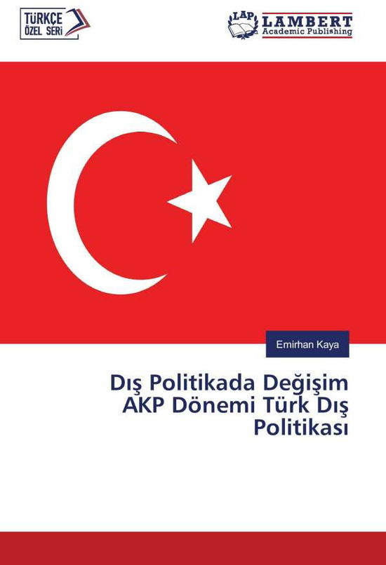 Cover for Kaya · Dis Politikada Degisim AKP Dönemi (Book)