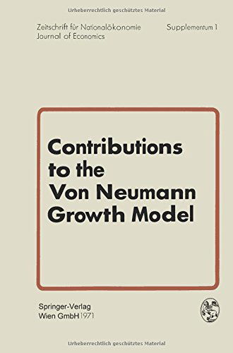 Cover for G Bruckmann · Contributions to the Von Neumann Growth Model: Proceedings of a Conference Organized by the Institute for Advanced Studies Vienna, Austria, July 6 and 7, 1970 (Paperback Book) [Softcover Reprint of the Original 1st 1971 edition] (1971)