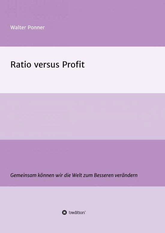 Cover for Walter Ponner · Ratio Versus Profit (Paperback Book) (2016)