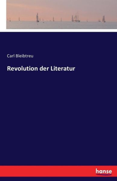 Cover for Bleibtreu · Revolution der Literatur (Book) (2016)