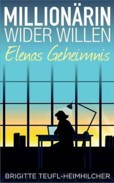 Cover for Teufl-Heimhilcher · Millionärin wider Wil (Bok) (2018)
