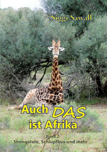 Cover for Sawall · Auch das ist Afrika - Band 2 (Book) (2020)