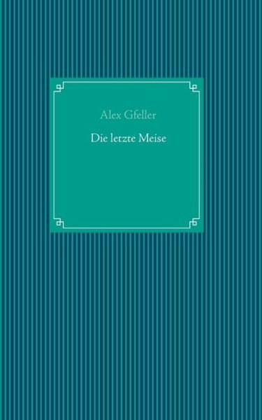 Cover for Gfeller · Die letzte Meise (Book) (2020)