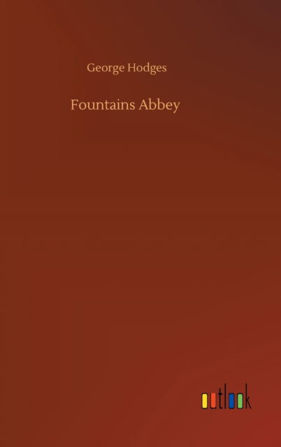 Cover for George Hodges · Fountains Abbey (Inbunden Bok) (2020)