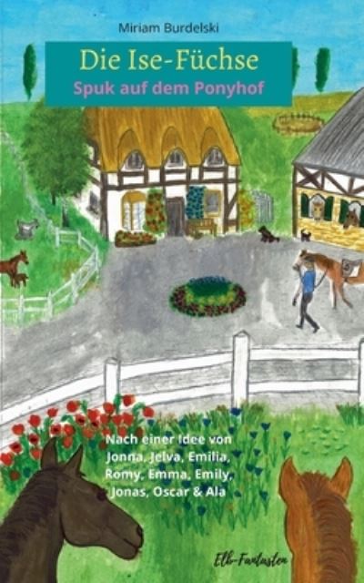 Cover for Miriam Burdelski · Die Ise-Fuchse: Spuk auf dem Ponyhof (Paperback Book) (2020)