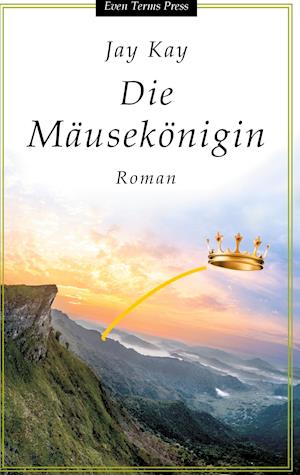 Cover for Jay Kay · Die Mäusekönigin (Hardcover Book) (2021)