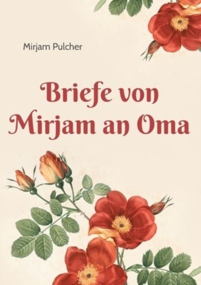 Cover for Mirjam Pulcher · Briefe von Mirjam an Oma (Paperback Book) (2021)