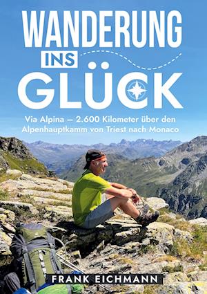 Cover for Frank Eichmann · Wanderung ins Glück (Book) (2024)