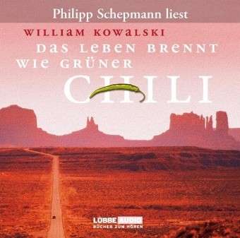 Cover for William Kowalski · Das Leben Brennt Wie Grüner Chili (CD) (2008)