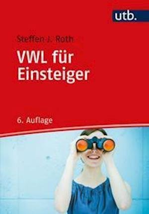 Cover for Roth · VWL für Einsteiger (Bok)