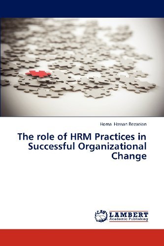 Cover for Homa Hassan Rezaeian · The Role of Hrm Practices in Successful Organizational Change (Paperback Book) (2012)