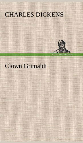 Cover for Charles Dickens · Clown Grimaldi (Hardcover Book) [German edition] (2012)