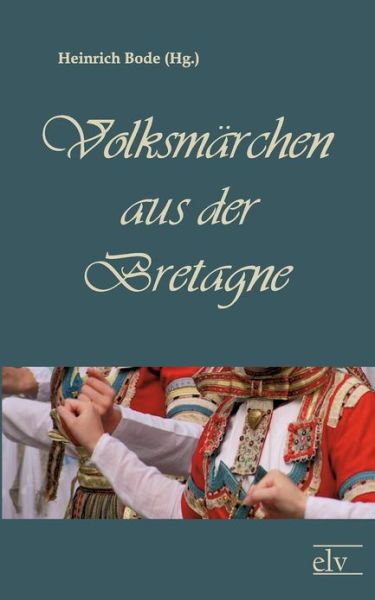 Cover for Heinrich Bode · Volksm Rchen Aus Der Bretagne (Paperback Book) (2011)
