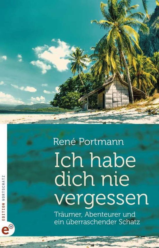 Cover for Portmann · Ich habe dich nie vergessen (Book)