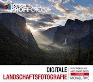 Digitale Landschaftsfotografie - Frye - Libros -  - 9783958452381 - 