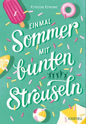 Cover for Kristina Kreuzer · Einmal Sommer mit bunten Streuseln (Book) (2025)