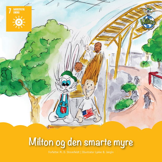 Cover for M. D. Stromfeldt · Milton Around the World: Milton og den smarte myre (Gebundesens Buch) [1. Ausgabe] (2020)