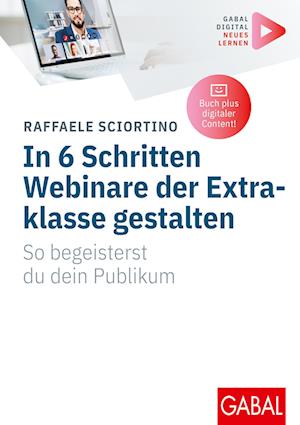 Cover for Raffaele Sciortino · In 6 Schritten Webinare der Extraklasse gestalten (Bok) (2023)