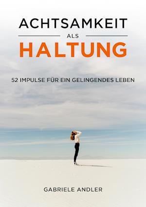 Cover for Andler Gabriele · Achtsamkeit als Haltung (Book) (2022)