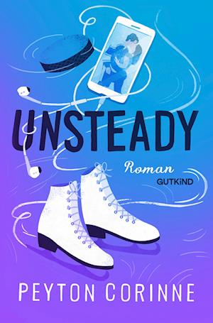 Cover for Peyton Corinne · Unsteady (Undone 1) (Buch) (2024)