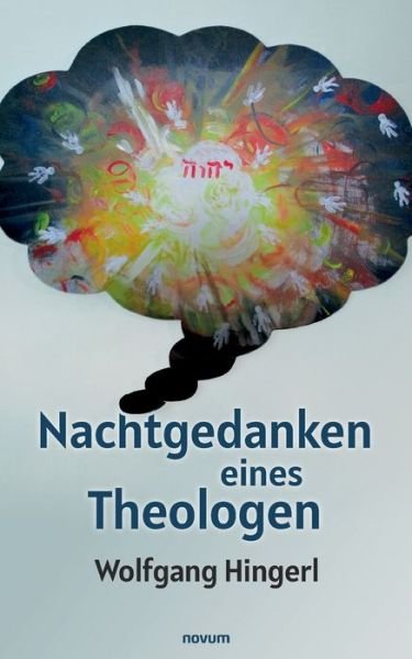 Cover for Wolfgang Hingerl · Nachtgedanken eines Theologen (Paperback Book) (2021)