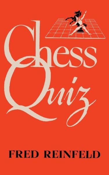 Cover for Fred Reinfeld · Chess Quiz (Paperback Bog) (2013)