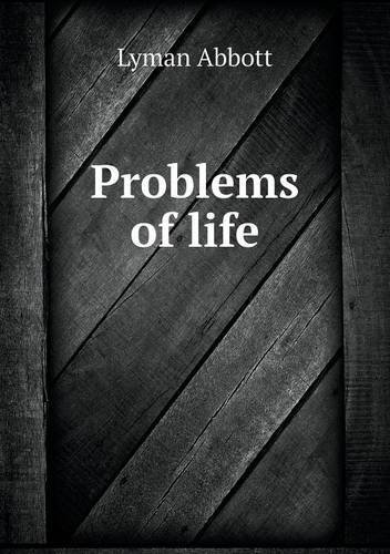 Cover for Lyman Abbott · Problems of Life (Paperback Book) (2013)