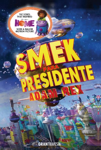 Cover for Adam Rex · Smek Para Presidente (Paperback Book) (2016)