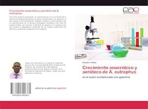 Cover for Odola · Crecimiento anaeróbico y aeróbico (Book)