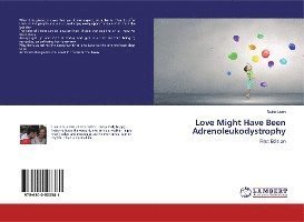 Cover for León · Love Might Have Been Adrenoleukody (Book)