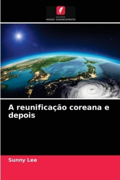 Cover for Lee · A reunificação coreana e depois (N/A) (2021)