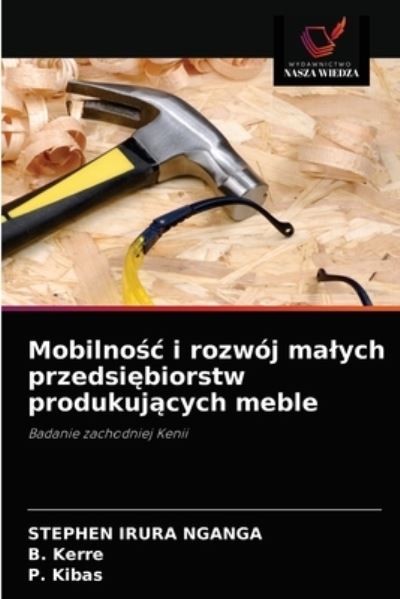 Cover for Stephen Irura Nganga · Mobilno?c i rozwoj malych przedsi?biorstw produkuj?cych meble (Paperback Book) (2021)