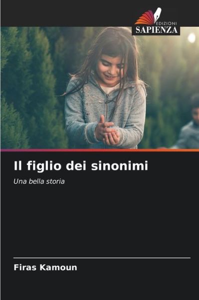 Cover for Firas Kamoun · Il figlio dei sinonimi (Taschenbuch) (2021)