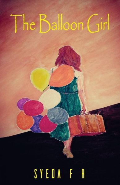 Cover for Syeda Faiza Rasheed · The Balloon Girl (Paperback Book) (2017)