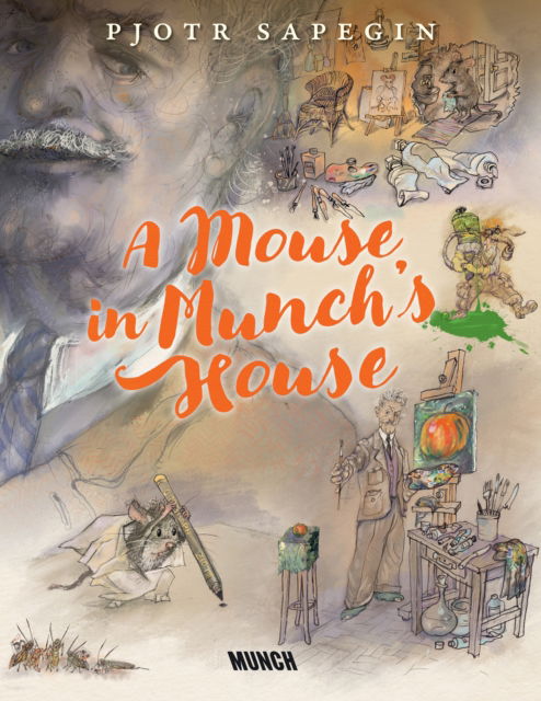 Cover for Pjotr Sapegin · A Mouse in Munch's House (Hardcover Book) (2025)