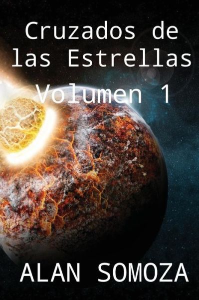 Cover for Alan Somoza · Cruzados de las estrellas (Taschenbuch) (2016)