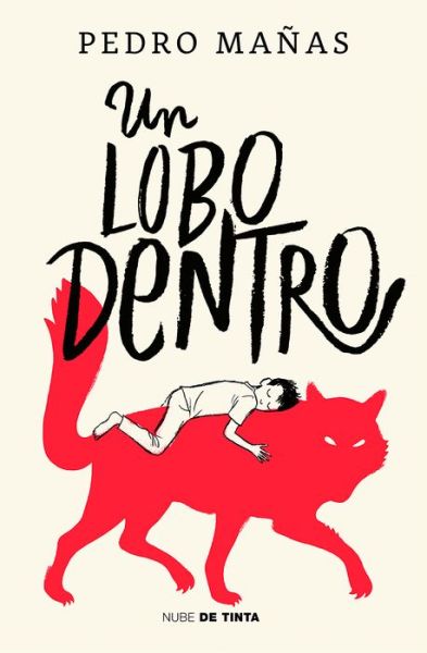 Cover for Pedro Mañas · Lobo Dentro / the Wolf Inside (Book) (2023)