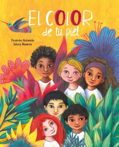 Cover for Desiree Acevedo · El color de tu piel (The Color of Your Skin) (Gebundenes Buch) (2021)