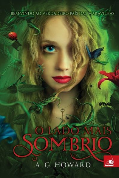 Cover for A G Howard · O Lado Mais Sombrio (Paperback Book) (2020)