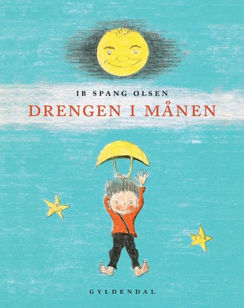 Cover for Ib Spang Olsen · Drengen i månen (Bound Book) [3e uitgave] [Indbundet] (2008)