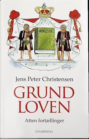 Cover for Jens Peter Christensen · Grundloven (Sewn Spine Book) [1. Painos] (2015)