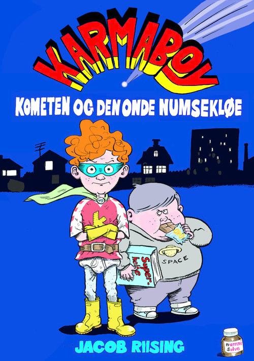 Cover for Jacob Riising · Karmaboy: Karmaboy (1) - kometen og den onde numsekløe (Bound Book) [1st edition] (2018)