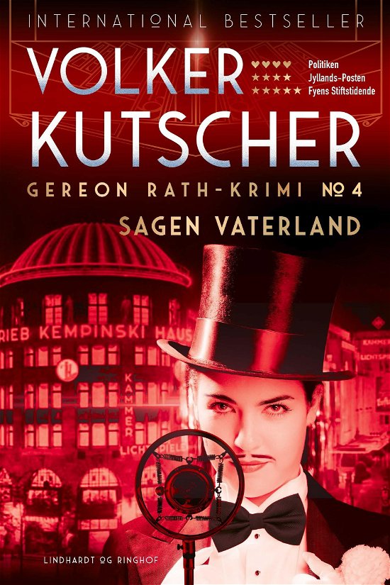 Gereon Rath: Sagen Vaterland (Gereon Rath-krimi 4) - Volker Kutscher - Bøger - Lindhardt og Ringhof - 9788711917381 - May 28, 2020