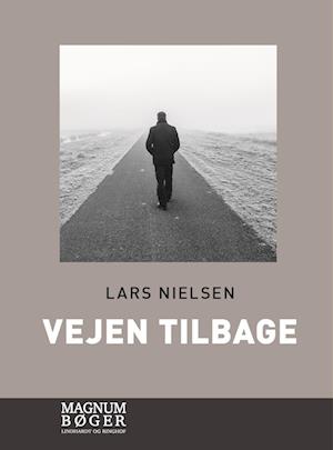 Cover for Lars Nielsen · Vejen tilbage (Storskrift) (Bound Book) [2nd edition] (2022)