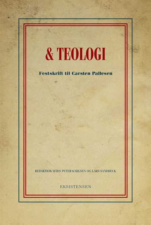 Cover for Mads Peters Karlsen og Lars Sandbeck (red.) · Og teologi (Hæftet bog) [1. udgave] (2016)