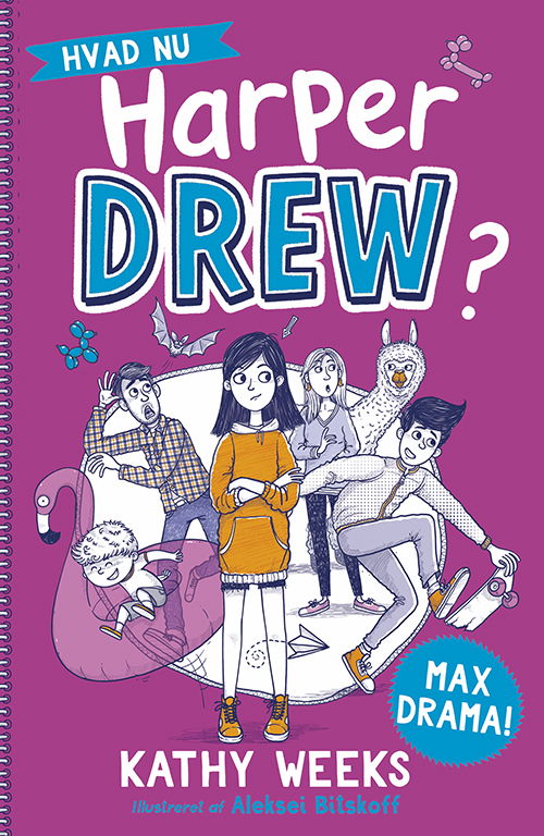 Cover for Kathy Weeks · Harper Drew: Hvad nu, Harper Drew? (1) Max drama! (Paperback Book) [1er édition] (2022)