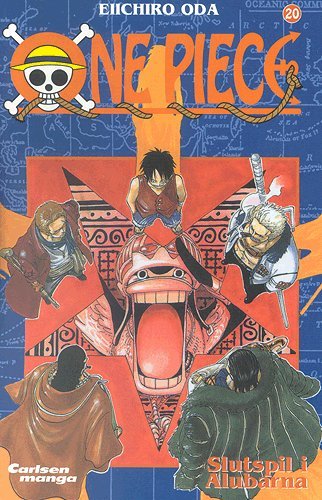 Cover for Eiichiro Oda · One Piece.¤Carlsen manga., 20: One Piece 20 - Slutspil i Alubarna (Heftet bok) [1. utgave] (2004)