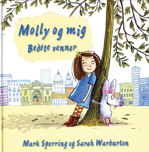 Cover for Mark Sperring · Molly og mig bedste venner (Bound Book) [1. wydanie] (2013)