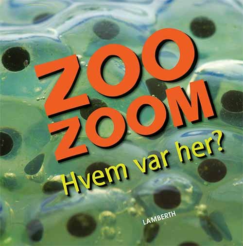 Cover for Christa Pöppelmann · Zoo-zoom: Zoo-Zoom - Hvem var her? (Bound Book) [1º edição] (2019)